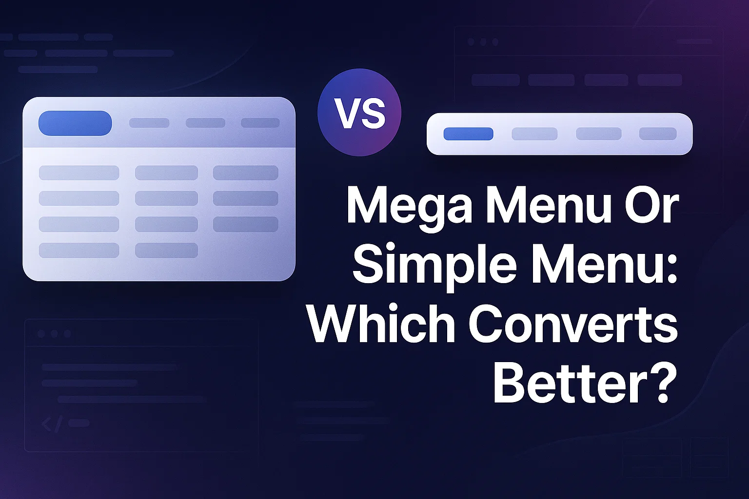 Mega Menu Or Simple Menu: Which converts better for your website.