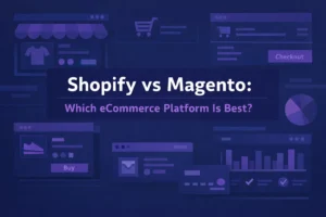 Shopify vs Magento: Which ecommerce platform is better?