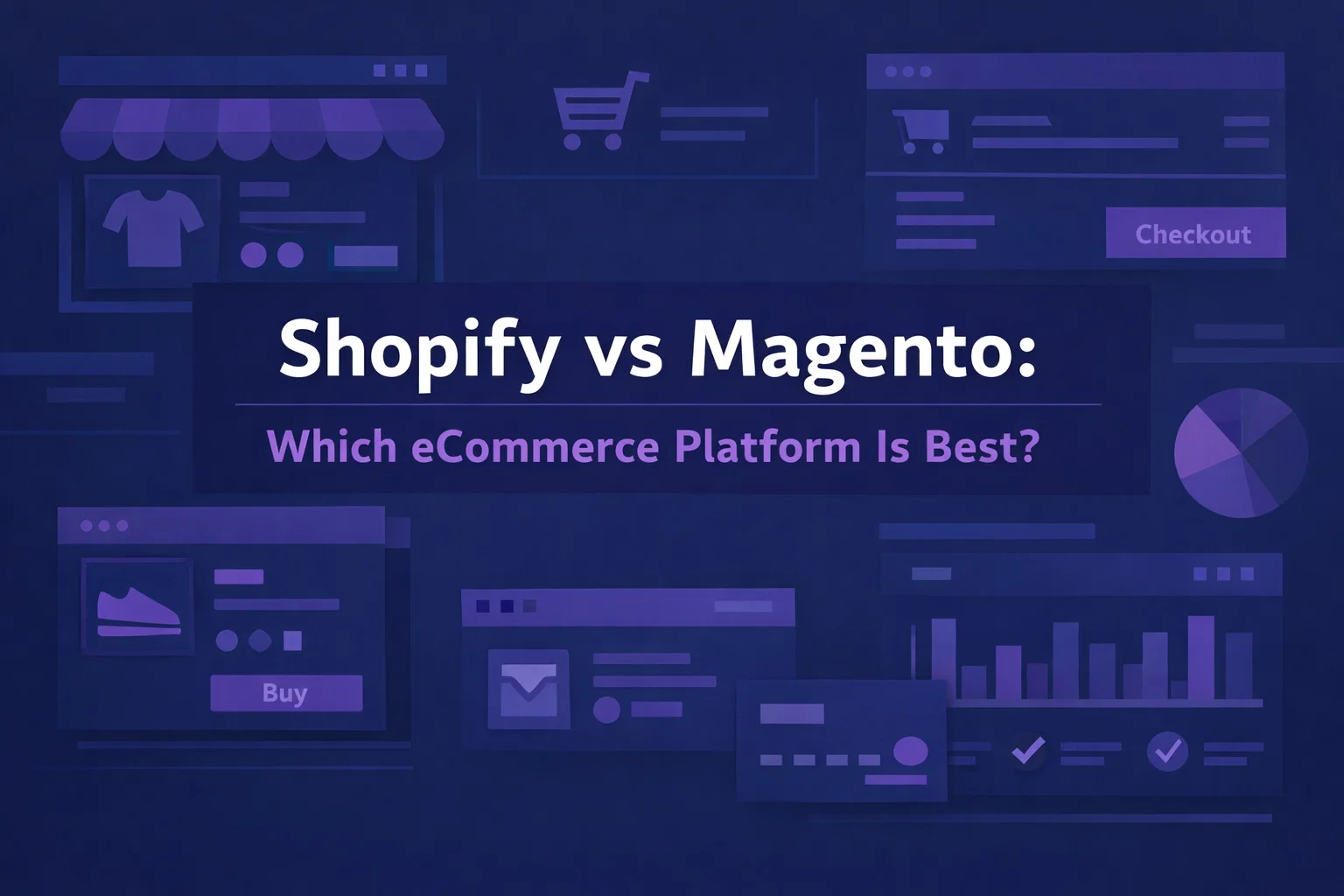 Shopify vs Magento: Which ecommerce platform is better?