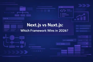 Next.js vs Nuxt.js: Which one is better in 2026?