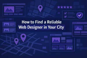 Tips on how to find a reliable Web Designer in your City.