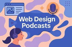 How Podcasts are influencing website design in 2026.