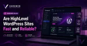are highlevel wordpress sites fast and reliable